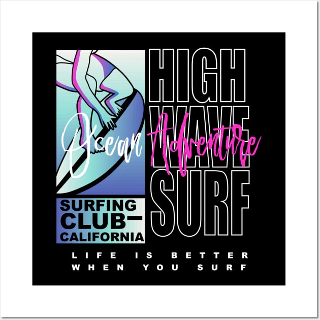 High wave California surf  Ocean Adventure surfing club Wall Art by SSSD